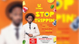 3 CHAPS STOP TRIPPIN live with MICHAEL SENGAZI [upl. by Hedve]