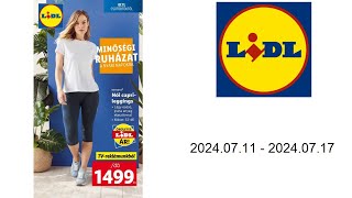 Lidl akciós újság HU 20240711  20240717 [upl. by Aiahc]