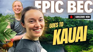 EPIC BEC goes to KAUAI HAWAII [upl. by Anivahs]