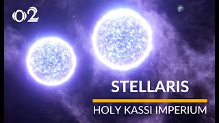 Stellaris Holy Kassi Imperium  02  Strange New Worlds [upl. by Anehsuc12]