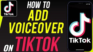 How to Add Voiceover To TikTok Videos [upl. by Alyak]