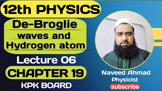 De Broglie Waves and Hydrogen Atom  CH19  Atomic Spectra  Class 12 Physics [upl. by Ymme]