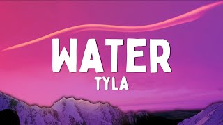 Tyla  Water Lyrics [upl. by Ianej]