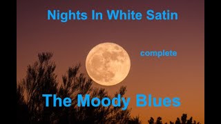 Nights In White Satin  COMPLETE  Moody Blues  with lyrics [upl. by Adnoma209]