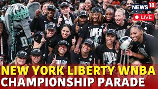 LIVE WNBA Championship Parade  WNBA Liberty Parade Live  WNBA Finals 2024  WNBA Basketball  N18G [upl. by Nerha]