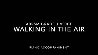 ABRSM Grade 1 Voice Walking in the Air Howard Blake Piano Accompaniment [upl. by Aliber20]