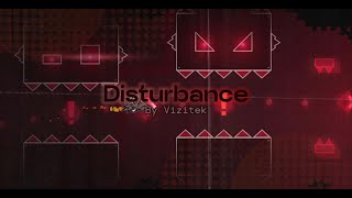 Disturbance ▶By Vizitek◀  Geometry Dash 22 [upl. by Clothilde181]