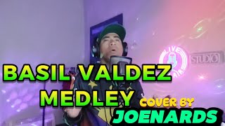 BASIL VALDEZ MEDLEY COVER BY JOENARDS [upl. by Alver]