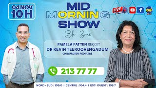 MID MORNING SHOW  Bb Zone  Pamela Patten reçoit Dr Kevin Teeroovengadum Chirurgien Pédiatre [upl. by Giguere9]