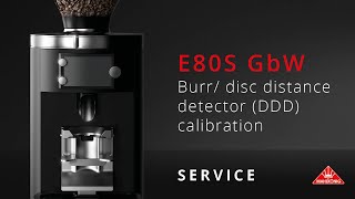 Mahlkönig E80S GbW  Burr disc distance detector DDD calibration [upl. by Koorb]