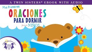 Mis Primeras Oraciones Para Dormir Para Niños  Un eBOOK con Audio de Twin Sisters® [upl. by Thorsten916]