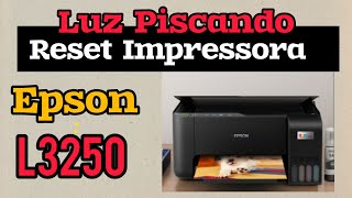 Como Resetar Impressora Epson Luz Piscando L3250 reset pela segunda Vez [upl. by Eugeniusz520]