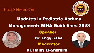 Updates in Pediatric Asthma management GINA Guidelines 2023 by Dr Engy Saad [upl. by Kahl]