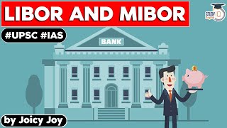 What is LIBOR and MIBOR Know all about it  Economy  UPSC GS Paper 3 [upl. by Richman]