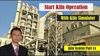 How To Start Kiln Operation In Cement Plant With Simulator English Version [upl. by Orian583]