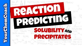 Solubility Rules and Predicting Reactions [upl. by Bergess]