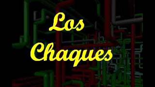 Los Chaques Siempre me toco perder [upl. by Notlaw]