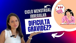 Ciclo menstrual irregular dificulta engravidar [upl. by Gaile347]