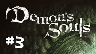 Lets Play Demons Souls BLIND  Part 3  Phalanx amp The Monumental [upl. by Persson]