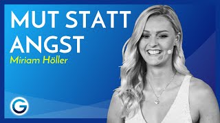 Ängste überwinden So wirst du sofort mutiger trotz Zweifel  Miriam Höller [upl. by Curran]