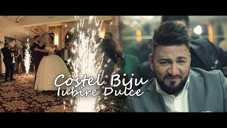 Costel Biju  Iubire Dulce  Official Video [upl. by Snapp68]