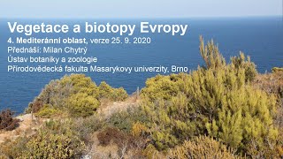 Vegetace a biotopy Evropy 4  Mediteránní oblast [upl. by Ellerud]