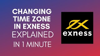 How To Change Time Zone In Exness 2024 [upl. by Iaoh545]