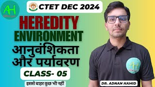 Heredity and Environment  आनुवांशिकता और पर्यावरण  Adnan Sir [upl. by Henigman]