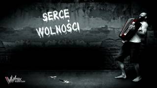 Witek Muzyk Ulicy  Serce Wolności [upl. by Ambrose487]