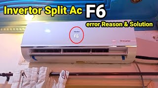 Haier invertor split ac F6 error reason and solutionF6 errorhow to fix f6 error in invertor ac [upl. by Prady]