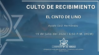 El cinto de lino Ayuda Saúl Hernández Culto de Recibimiento 190724 [upl. by Anilam]