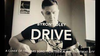 Byron Foley  Drive [upl. by Ayotnahs]