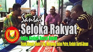 Seloka Rakyat Kedah Lagu Kedah Darul Aman Kg Mergong Kedah [upl. by Ahsimal593]