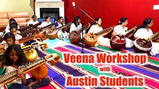 Veena work shop with Austin Students  Phani narayana [upl. by Bathelda]