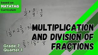 Multiplication and Division of Fractions  Grade 7 MATATAG Curriculum [upl. by Searle]