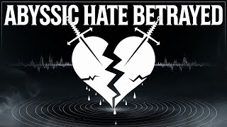 Abyssic Hate  Betrayed Demo Version A Lesson in Isolation [upl. by Jb]