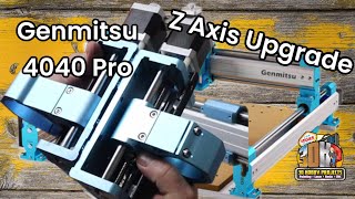 Genmitsu 4040 Pro Z Axis Upgrade [upl. by Vallonia]