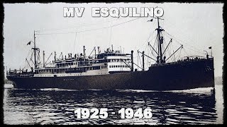 MV ESQUILINO 1925  1946 [upl. by Anahsek]