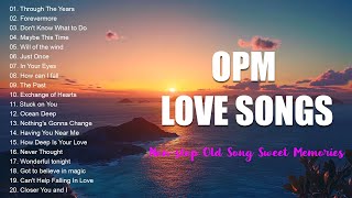 OPM LOVE SONG COLLECTION LYRICNONSTOP OLD SONG SWEET MEMORIES  OLDIES BUT GOODIES [upl. by Alinoel]