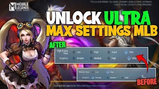 UNLOCK ULTRA GRAPHICS SETTINGS MLBB❗ [upl. by Ailuy934]