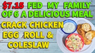 715 CRACK CHICKEN EGG ROLLCOLESLAWEASYBUDGET MEAL [upl. by Angelita]