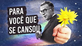 Assista quando estiver cansado da vida  A filosofia de Sartre [upl. by Anaert285]