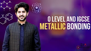 Metallic Bonding  O level and IGCSE metallic bonding Metallic Bonding with Saadi [upl. by Moria]