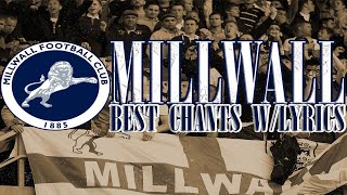 MILLWALL • BEST CHANTS WLYRICS [upl. by Enirahtak]