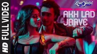 Akh Lad Jaave Loveyatri Aayush SWarina H Badshah  song [upl. by Soren]