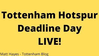 Latest Tottenham Transfer News  Deadline Day LIVE [upl. by Briano]