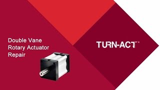 TurnAct Double Vane Rotary Actuator Repair Made Easy [upl. by Nossah303]