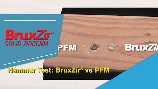 Hammer Test BruxZir® vs PFM [upl. by Arnold]