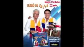 MAGIA CARIBEÑA EL ARCANGEL FEDERICO JUNIOR quotLLEGO LA SALSA III PARTEquot [upl. by Wind]