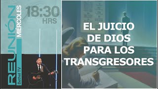 El juicio de Dios para los transgresores  Pr Samuel Jiménez Galoz  21 Febrero 2024  Bethel TV [upl. by Adali]